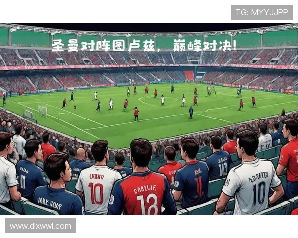 法甲联赛新赛季展望:豪门对决与新星崛起的精彩碰撞 法甲联赛新赛季展望:豪门对决与新星崛起的精彩碰撞