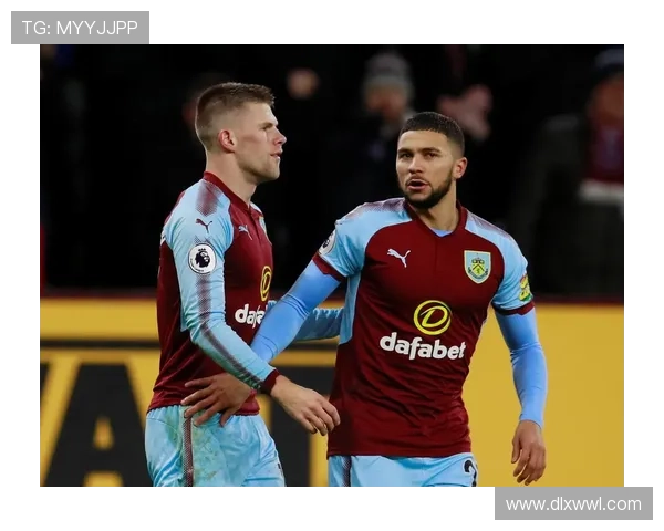 伯恩利足球俱乐部历史沿革与未来发展展望分析 伯恩利足球俱乐部历史沿革与未来发展展望分析