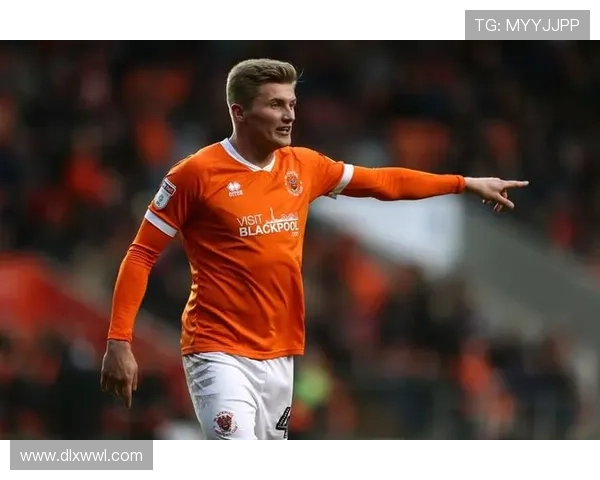 布莱克浦俱乐部宣布新赛季目标 期待年轻球员崭露头角提升整体实力